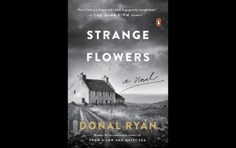 With his new novel Strange Flowers author Donal Ryan reveals himself to be a prose stylist in the manner of William Trevor With his new novel Strange Flowers author Donal Ryan reveals himself to be a prose stylist in the manner of William Trevor