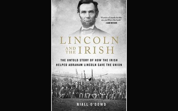 Niall O'Dowd's "Lincoln and the Irish". Niall O'Dowd's "Lincoln and the Irish".