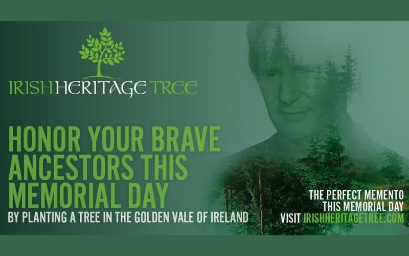 The Irish Heritage Tree is a living symbol to honor those who have left us