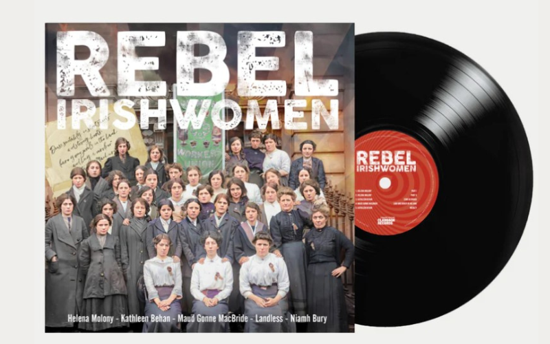Rebel Irishwomen vinyl. Credit: Claddagh Records