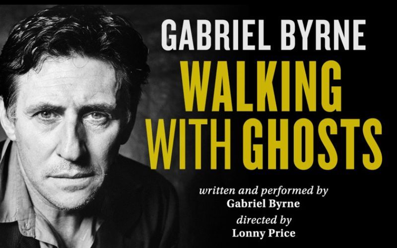 Gabriel Byrne, Walking with Ghosts on Broadway 