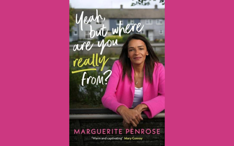 "Yeah, But Where Are You Really From?" by Marguerite Penrose. Credit: Penguin Sandycove "Yeah, But Where Are You Really From?" by Marguerite Penrose. Credit: Penguin Sandycove