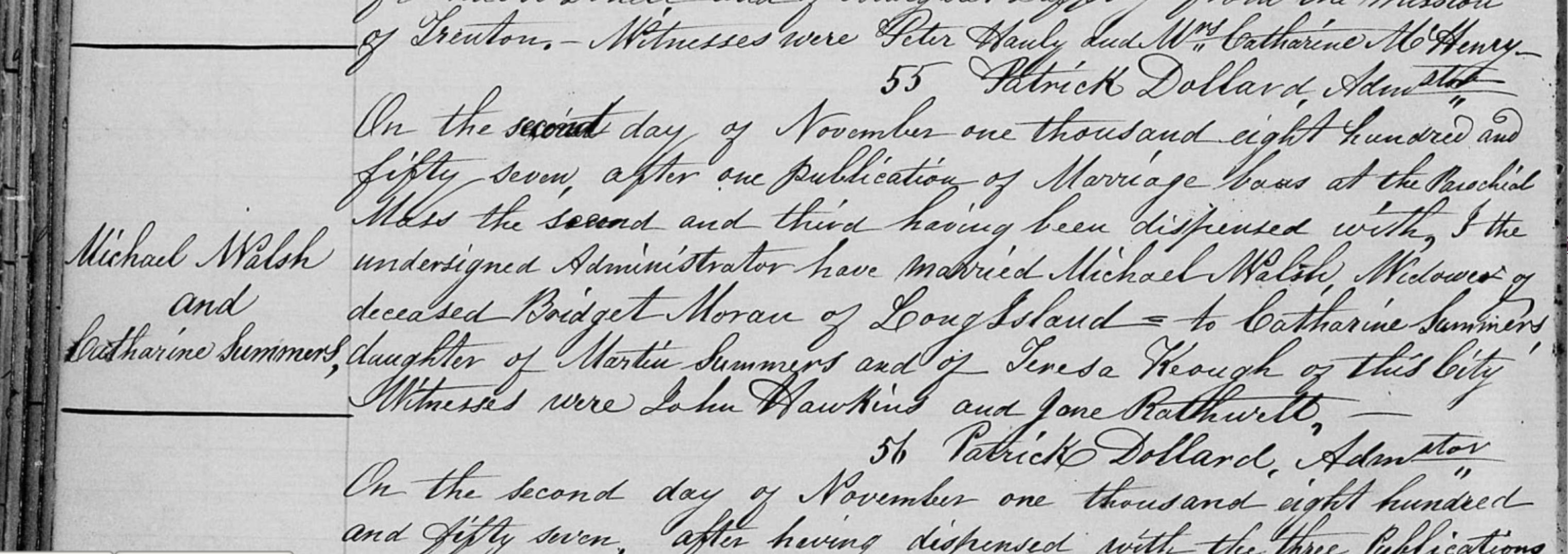 Record of marriage 1857 – Marriage record of Michael Walsh Sr. and Catherine Summers, St. Mary’s Cathedral, Kingston, Ontario. (FamilySearch.) Record of marriage 1857 – Marriage record of Michael Walsh Sr. and Catherine Summers, St. Mary’s Cathedral, Kingston, Ontario. (FamilySearch.)