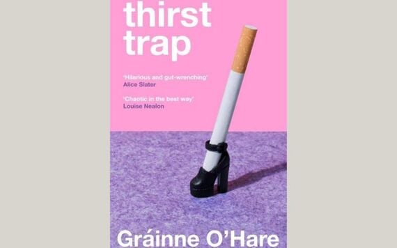 Thirst Trap by Grainne O’Hare,€14.99. Pic: Easons Thirst Trap by Grainne O’Hare,€14.99. Pic: Easons