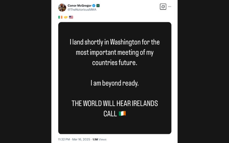 Conor McGregor's post on X, March 17, 2025. Conor McGregor's post on X, March 17, 2025.