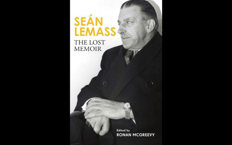 "Seán Lemass: The Lost Memoir," edited by Ronan McGreevy, is now available via Amazon.