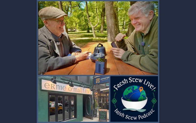 Fresh Stew! The Irish Stew Podcast goes live at Ernie O'Malley's in New York.