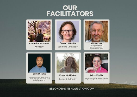 The Beyond The Irish Question facilitators. The Beyond The Irish Question facilitators.