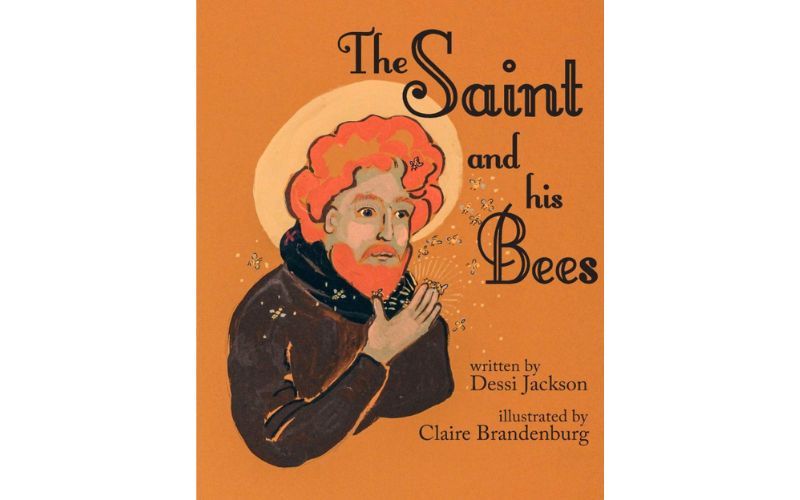 "The Saint and His Bees" by Dessi Jackson. "The Saint and His Bees" by Dessi Jackson.