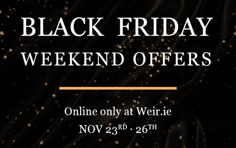 Black Friday deals from Weir & Sons