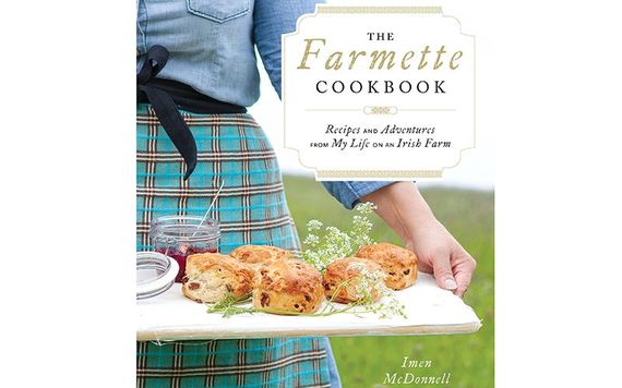 Cover art for The Farmette Cookbook, Recipes and Adventures from My Life on an Irish Farm By Imen McDonnell.