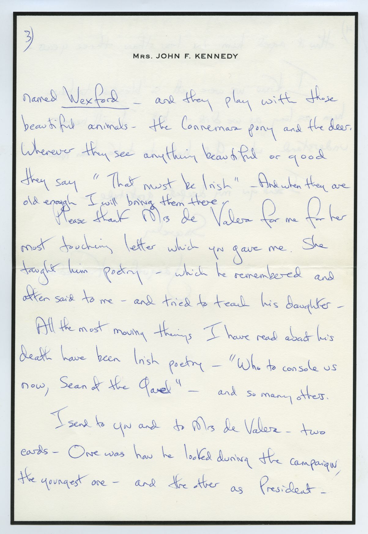 Page three of Jacqueline Kennedy's letter to President of Ireland Eamon de Valera six weeks after the assassination of her husband, President John F. Kennedy. This handwritten letter is featured in 'The Presidents' Letters: An Unexpected History of Ireland' by Flor MacCarthy and is reproduced with kind permission of UCD-OFM Partnership.